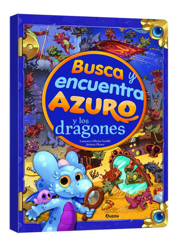 Busca Y Encuentra Gigante Azuro Y Los Dragones, De Souille, Laurent. Editorial Auzou, Tapa Dura En Español