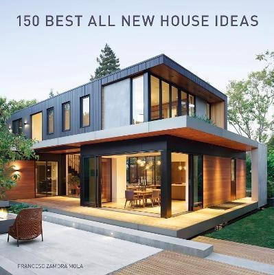 Libro 150 Best All New House Ideas - Francesc Zamora