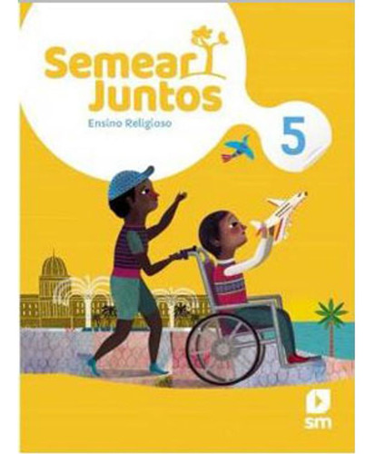 Livro Livro Semear Junto Relig 5 