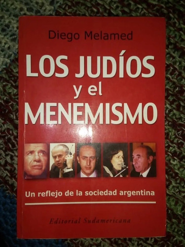 Libro Los Judíos Y El Menemismo Diego Melamed