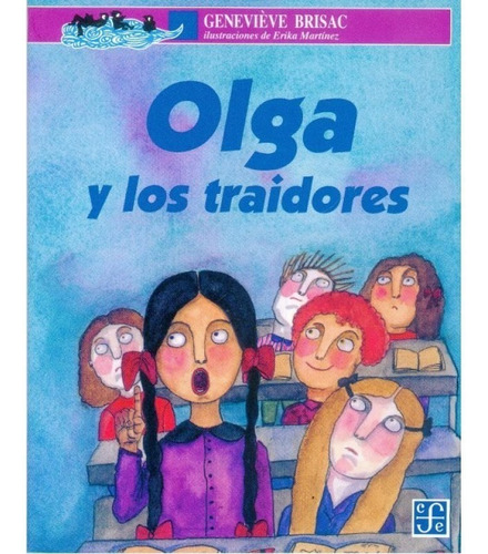 Olga Y Los Traidores - Geneviève Brisac