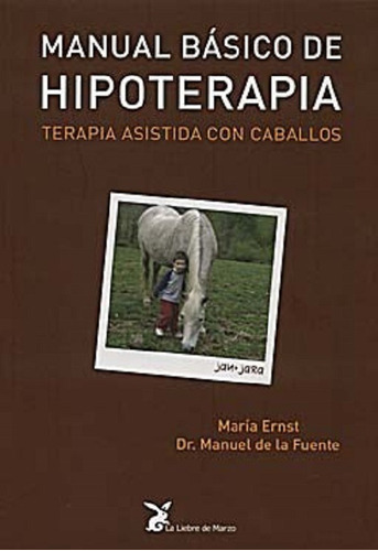 Manual Basico De Hipoterapia - Ernst - La Liebre De Marzo