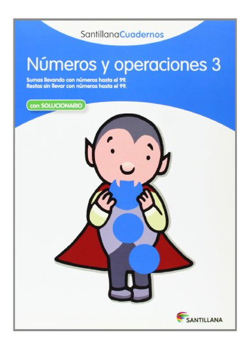 Numeros Y Operaciones 3 Santillana Cuadernos - 9788468012292