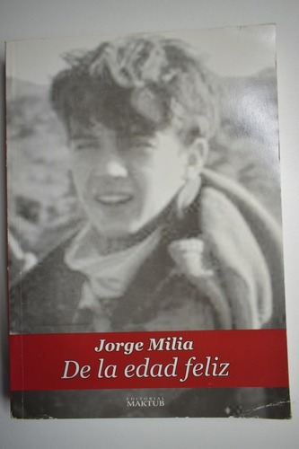 De La Edad Feliz Jorge Milia                            C155