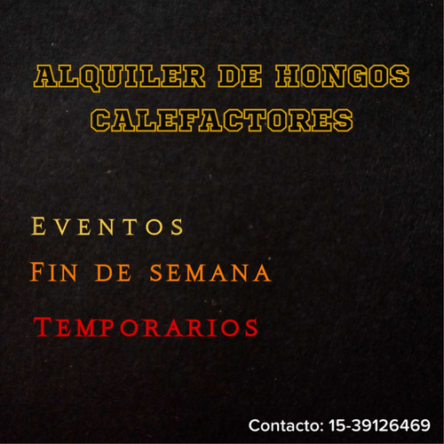 Imagen 5 de 5 de Alquiler Calefacción Exterior. Hongos Calefactores