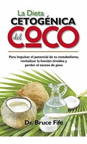 Dieta Cetogenica Del Coco, La