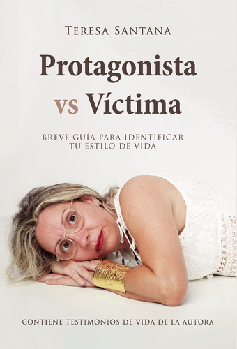 Protagonista Vs Víctima: , De Santana Blanco., Vol. 1. Editorial Punto Rojo Libros S.l., Tapa Pasta Blanda, Edición 1 En Español, 2024