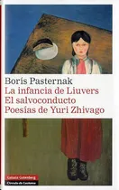 Comprar La Infancia De Liuvers. El Salvoconducto. Poesías De Yu...