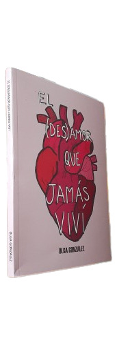Libro: El (des)amor Que Jamás Viví - Olga González