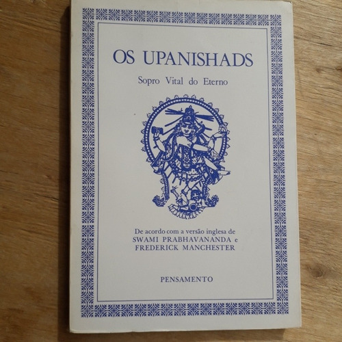 Frete Grátis Livro Os Upanishads / Swami Prabhavananda