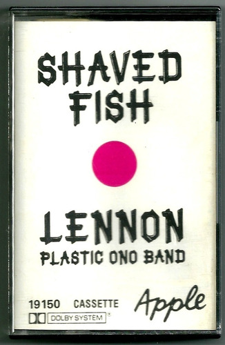 Cassette. John Lennon Plastic Ono Band. Shaved Fish