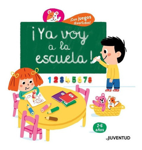 Ya Voy A La Escuela ! - Cecile Jugla / Marion Piffar, De Cecile Jugla / Marion Piffaretti. Juventud Editorial En Español