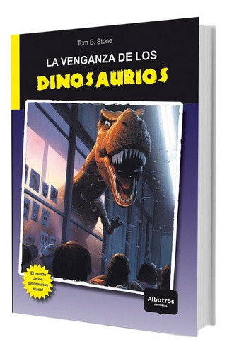 Venganza De Los Dinosaurios, La - Tom B. Stone