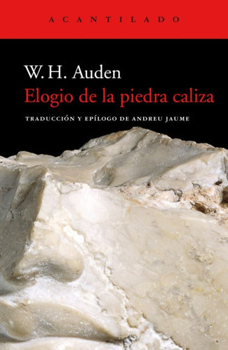 Elogio De La Piedra Caliza - Wystan Hugh Auden