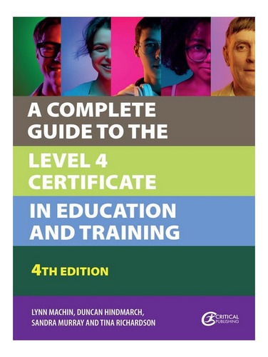 A Complete Guide To The Level 4 Certificate In Educati. Eb08