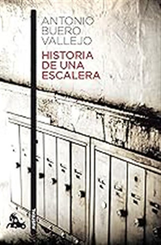 Historia De Una Escalera: 1 (contemporánea) / Antonio Buero 