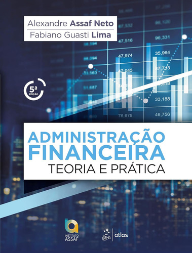 Administração Financeira: Teoria E Prática