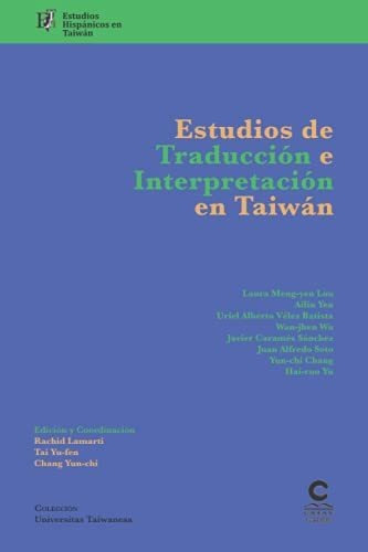 Estudios De Traducción E Interpretación En Taiwan: Estudios 