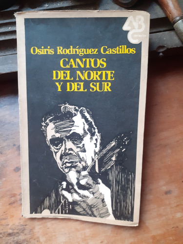 Cantos Del Norte Y Del Sur / Osiris Rodríguez Castillos