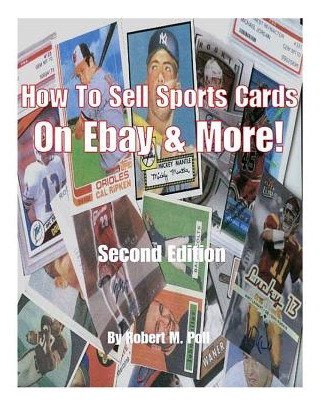Libro How To Sell Sports Cards On Ebay And More! - Poll, ...