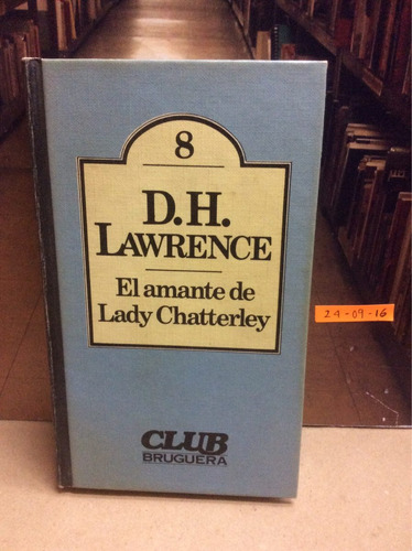 D H Lawrence - El Amante De Lady Chatterley