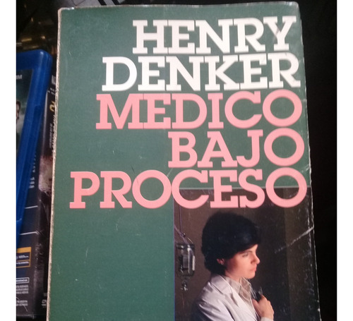 Henry Denker Medico Bajo Proceso