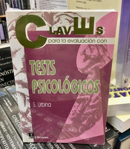 Test Psicológicos Claves Para La Evaluación, de S.URBINA. Editorial TEA Ediciones en español