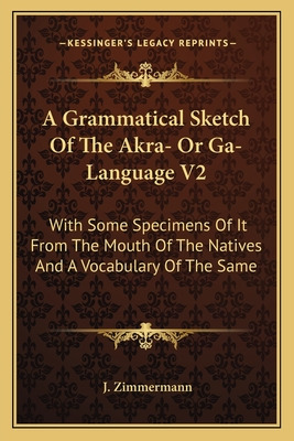 Libro A Grammatical Sketch Of The Akra- Or Ga-language V2...