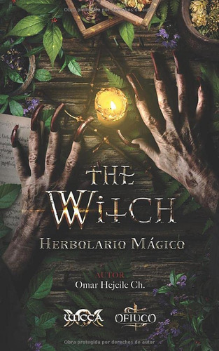 The Witch Herbolario Magico (libros De Wicca - Libros Magico