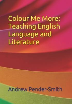 Libro Colour Me More : Teaching English Language And Lite...