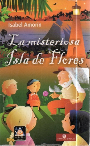 La Misteriosa Isla De Flores Isabel Amorin 