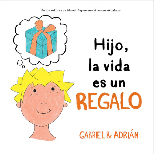 Hijo, La Vida Es Un Regalo - Gabriel & Adrián -(t.dura) - *