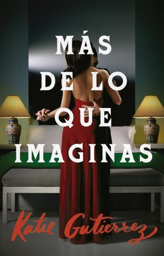 Libro Mas De Lo Que Imaginas - Gutierrez, Katie