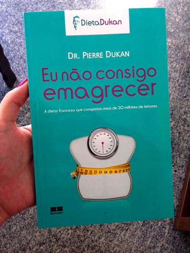 Eu Não Consigo Emagrecer, De Dr. Pierre Dukan. Editora Best Seller Em Português