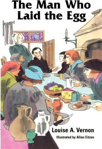 The Man Who Laid The Egg, De Louise Vernon. Editorial Herald Press (va), Tapa Blanda En Inglés