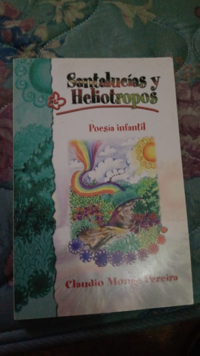 Santalucias Y Heliotropos. Poesia Infantil. Claudio Monge