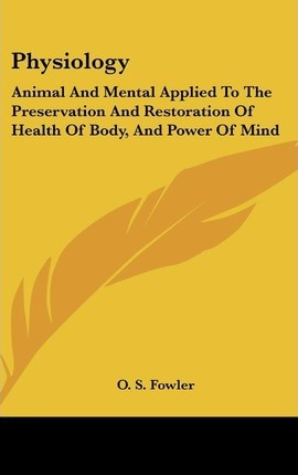 Libro Physiology - O. S. Fowler