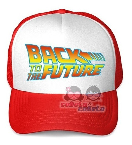 Gorra Back To The Future Volver Al Futuro - Coketa Coketo