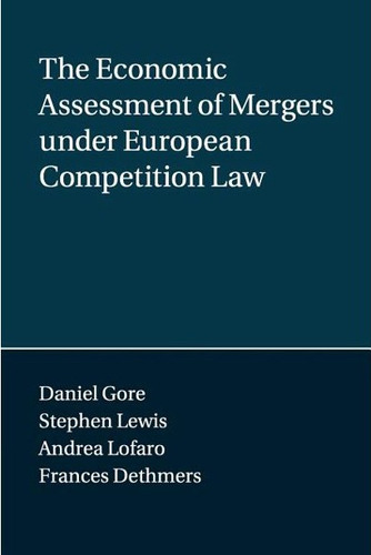 Economic Assessment Mergers Under European Competition Law