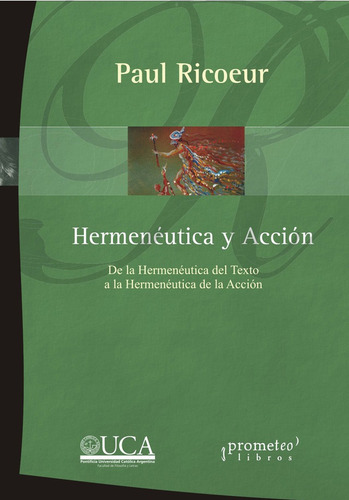 Hermenéutica Y Acción - Paul Ricoeur - Prometeo