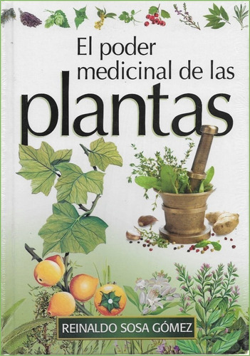 El Poder Medicinal De Las Plantas [nuevo Y Original]