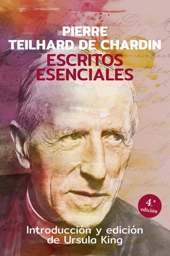 Escritos Esenciales De Pierre Teilhard De Chardin - Teilh...