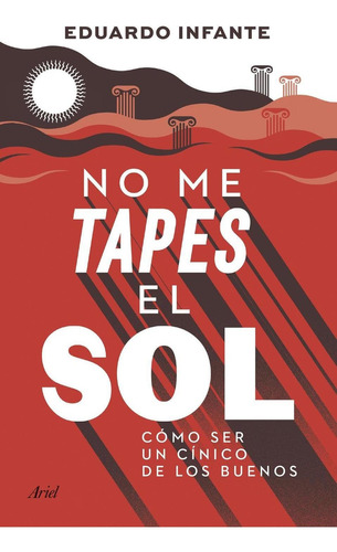 No Me Tapes El Sol - Infante, Eduardo