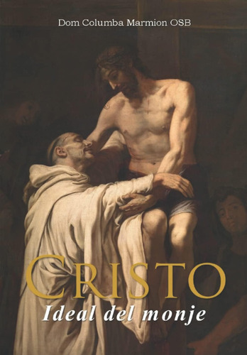 Libro: Cristo, Ideal Del Monje: Conferencias Sobre La Vida M