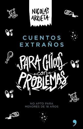 Cuentos Extraños Para Chicos Con Problemas - Planeta