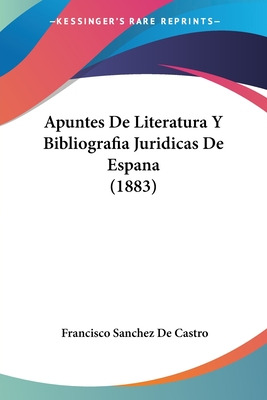 Libro Apuntes De Literatura Y Bibliografia Juridicas De E...