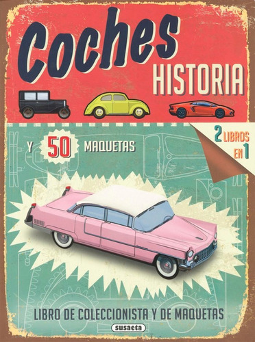 Coches. Historia (libro De Coleccionista Y De Maquetas), De Heptinstall, Simon. Editorial Susaeta, Tapa Blanda En Español