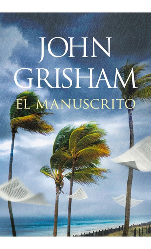 El Manuscrito - John Grisham - Plaza & Janes - Libro