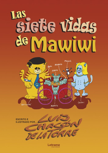 Las siete vidas de Mawiwi, de Luis Chacón de la Torre. Editorial Letrame, tapa blanda en español, 2019