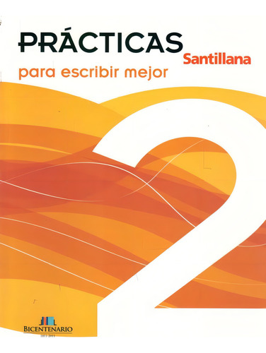 Libro: Prácticas Para Escribir Mejor 2 / Santillana